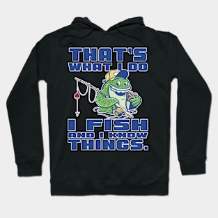 That's what i do i fish Hoodie